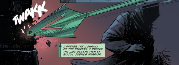 The recent 'Green Arrow' comics show Oliver Queen embracing his role in the world as a "social justice warrior."