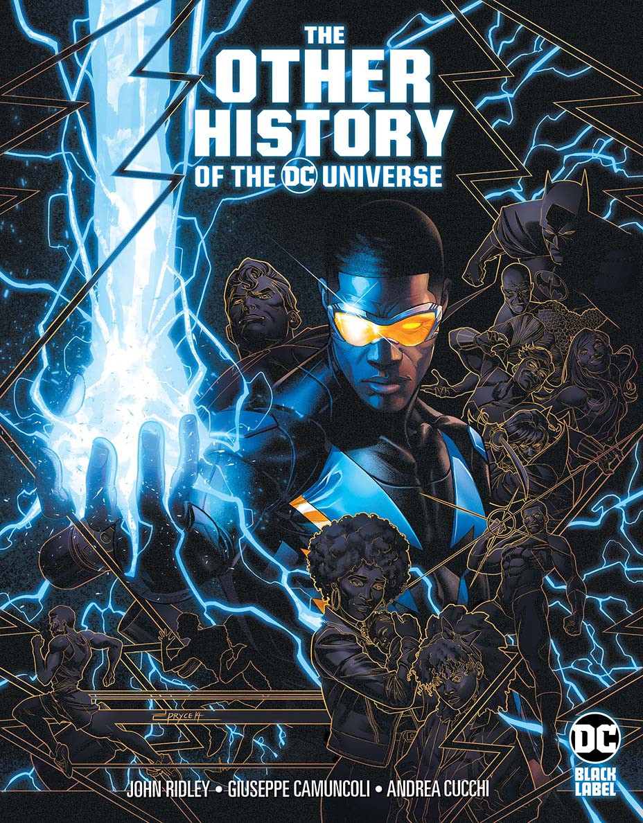 The Other History of the DC Universe by John Ridley, Giuseppe Camuncoli, and Andrea Cucchi.